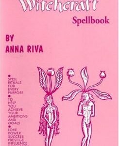The Modern Witchcraft Spellbook